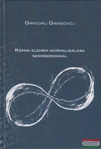 Grigorij Grabovoj - Kémiai elemek normalizálása számsorokkal