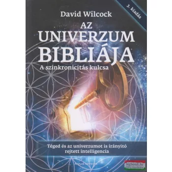   David Wilcock - Az Univerzum Bibliája - A Szinkronicitás kulcsa