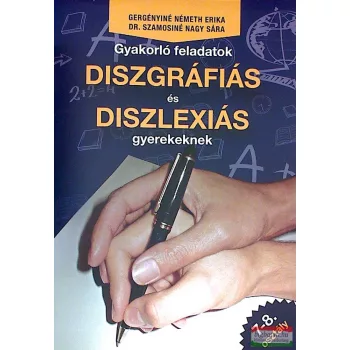   Gyakorló feladatok diszgráfiás és diszlexiás gyerekeknek 7-8. osztály