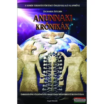 Zecharia Sitchin - Anunnaki Krónikák