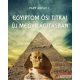Papp Árpád L. - Egyiptom ősi titkai új megvilágításban