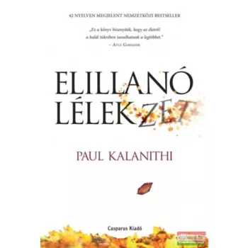 Paul Kalanithi - Elillanó lélekzet