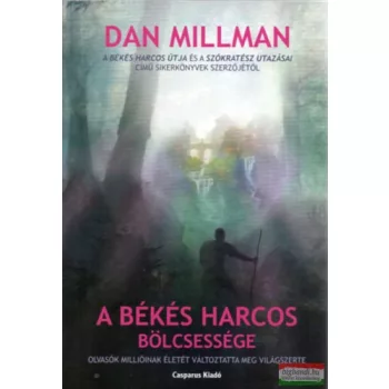 Dan Millman - A békés harcos bölcsessége