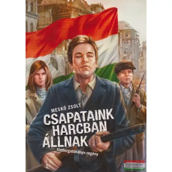 Meskó Zsolt - Csapataink harcban állnak