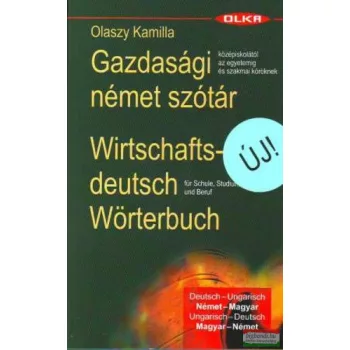   Olaszy Kamilla - Gazdasági ​német szótár / Wirtschaftsdeutsch Wörterbuch