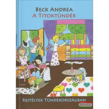   Beck Andrea - A Titoktündér 8. - Rejtélyek Tündérországban