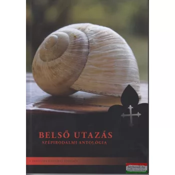   Kostecki Andrzej OP szerk. - Belső utazás – Szépirodalmi antológia