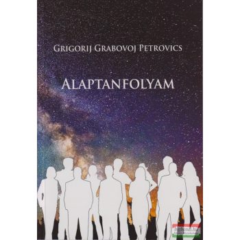 Grigorij Grabovoj Petrovics - Alaptanfolyam