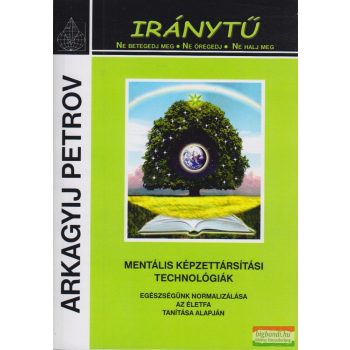  Arkagyij Petrov - Iránytű - Mentális képzettársítási technológiák