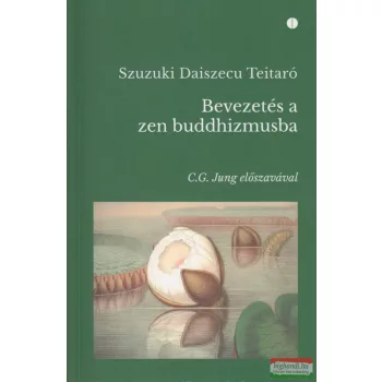 Szuzuki Daiszecu Teitaró - Bevezetés a zen buddhizmusba
