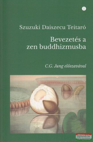 Szuzuki Daiszecu Teitaró - Bevezetés a zen buddhizmusba