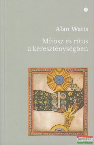 Alan Watts - Mítosz és rítus a kereszténységben