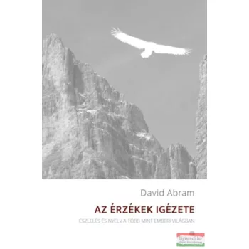 David Abram - Az érzékek igézete