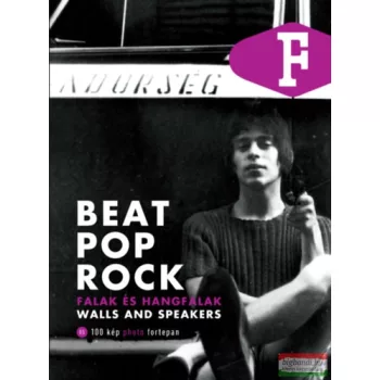Legát Tibor - Beat, Pop, Rock - Falak és hangfalak
