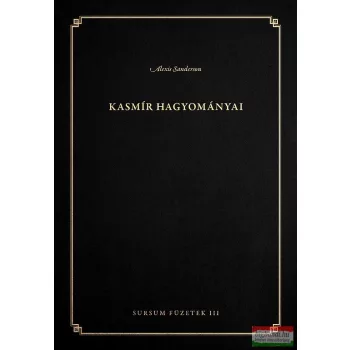 Alexis Sanderson - Kasmír hagyományai
