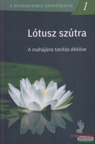 Lótusz szútra - A mahajána tanítás ékköve