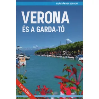 Juszt Róbert - Verona és a Garda-tó