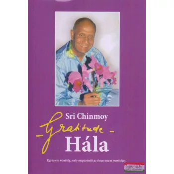 Sri Chinmoy - Hála