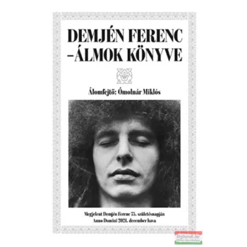 Ómolnár Miklós - Demjén Ferenc - Álmok könyve