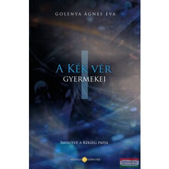   Purisaca Golenya Ágnes - A kék vér gyermekei I. (csak I. kötet!)