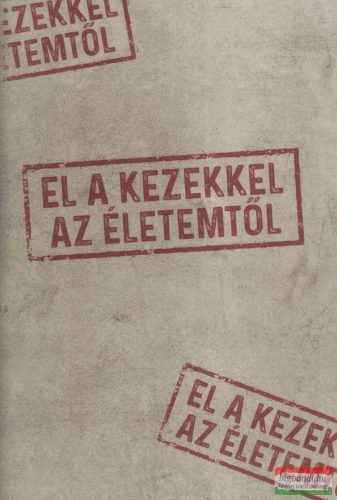 Golenya Ágnes Éva - El a kezekkel az életemtől