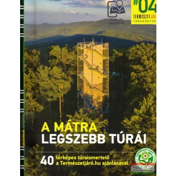 A Mátra legszebb túrái túrakönyv