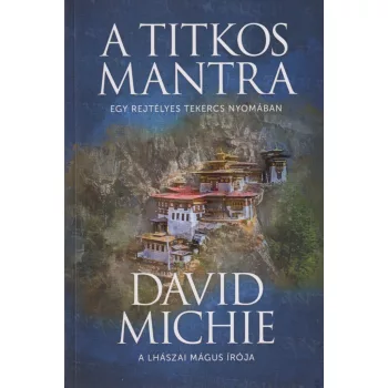   David Michie - A titkos mantra - Egy rejtélyes tekercs nyomában