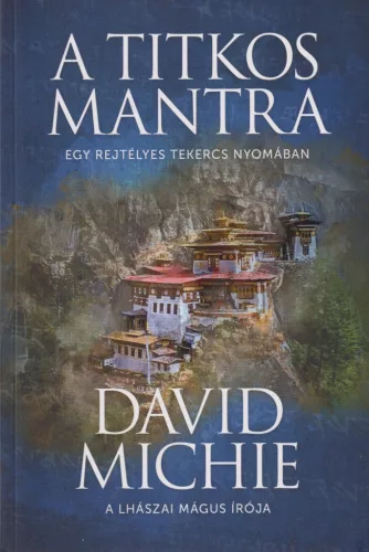 David Michie - A titkos mantra - Egy rejtélyes tekercs nyomában