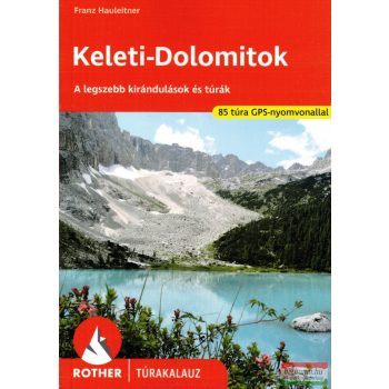 Keleti-Dolomitok - Rother túrakalauz