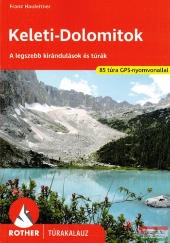 Keleti-Dolomitok - Rother túrakalauz