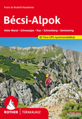 Bécsi-Alpok - Rother túrakalauz