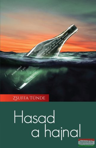 Zsuffa Tünde - Hasad a hajnal