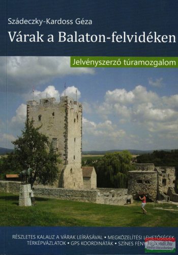 Szádeczky-Kardoss Géza - Várak a Balaton-felvidéken - Jelvényszerző túramozgalom