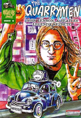 The Quarrymen John Lennon: A Beatles legenda kezdete