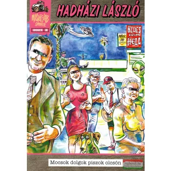    Hadházi László - Mocsok dolgok piszok olcsón képregény