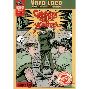   Ganxta Zolee és a Kartel - Vato Loco avagy rémes kalandok Mexikóban képregény