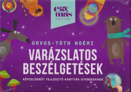 Orvos-Tóth Noémi - Varázslatos beszélgetések - képzelőerőt fejlesztő kártyák gyerekeknek