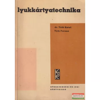 Dr. Tóth Antal, Tóth Ferenc - Lyukkártyatechnika