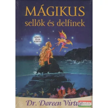 Dr. Doreen Virtue - Mágikus sellők és delfinek