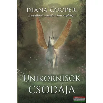 Diana Cooper - Unikornisok csodája
