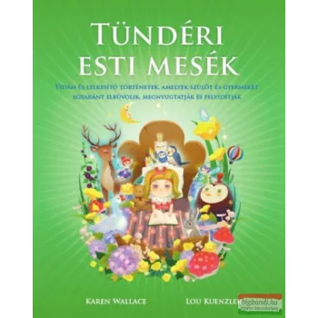 Lou Kuenzler, Karen Wallace - Tündéri esti mesék 