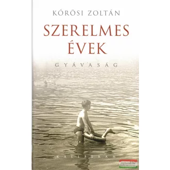 Kőrösi Zoltán - Szerelmes évek