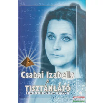 Csabai Izabella - A ​tisztánlátó