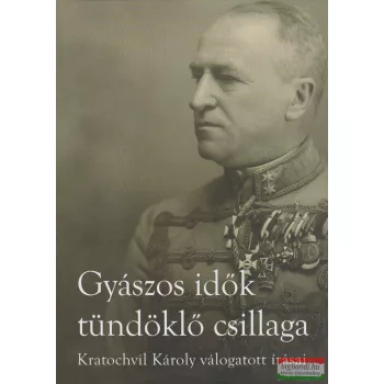   Domonkos László szerk. - Gyászos idők tündöklő csillaga