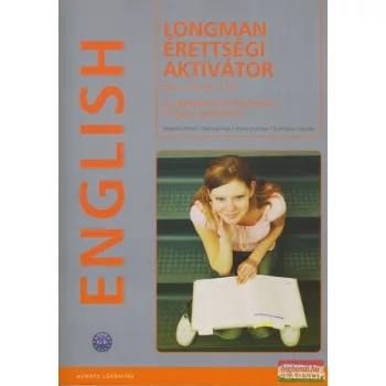   Longman érettségi aktivátor + 2 audio CD - Vizsgafelkészítő tanfolyamokra és egyéni gyakorlásra