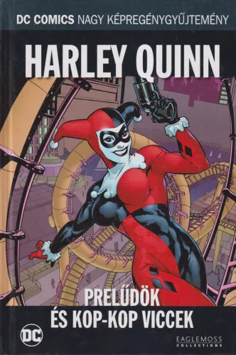 Karl Kesel - Harley Quinn - Prelűdök és kop-kop viccek
