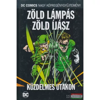 Zöld Lámpás, Zöld Íjász: Küzdelmes utakon