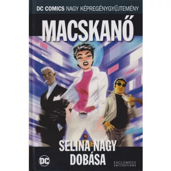 Ed Brubaker - Macskanő - Selina nagy dobása