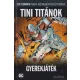 Geoff Johns - Tini Titánok - Gyerekjáték