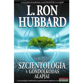 L. Ron Hubbard - Szcientológia - A gondolkodás alapjai